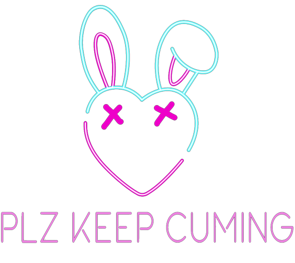 PLZKEEPCUMING